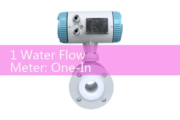 1 Water Flow Meter: One-Inch Nominal Pipe Volume Sourcing Directory