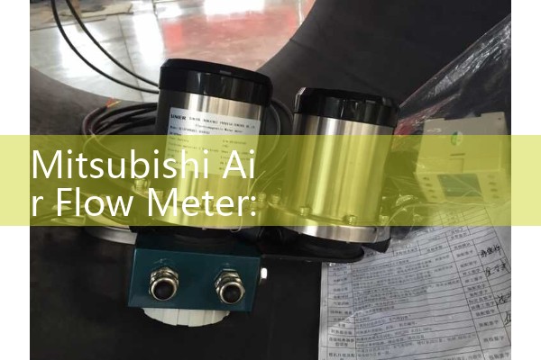 Mitsubishi Air Flow Meter: Vehicle Engine MAF Replacement Fitting Specs