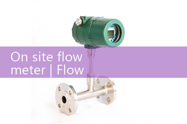 On site flow meter